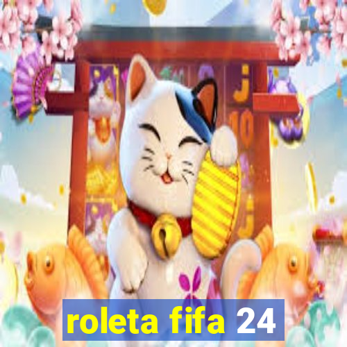 roleta fifa 24